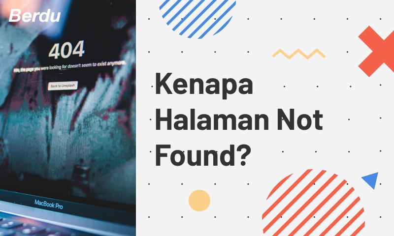 Kenapa Halaman Not Found? Kenapa Halaman Not Found?