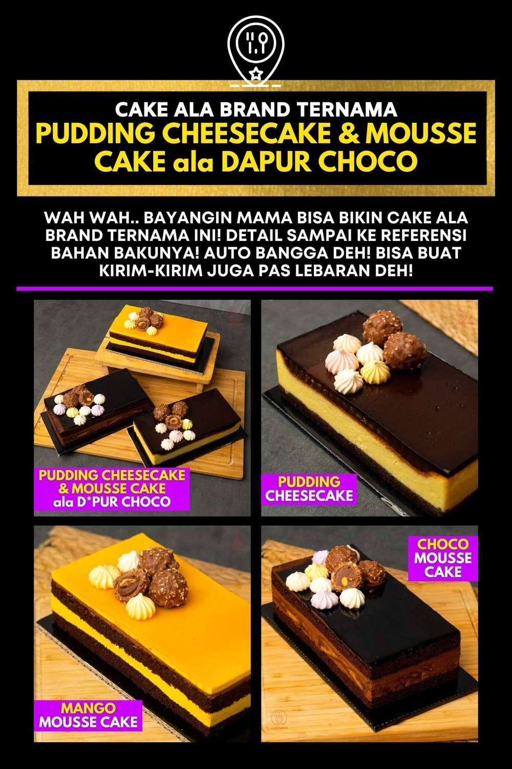 KELAS MASAK ONLINE PUDDING CHEESECAKE & MOUSSE CAKE ala DAPUR CHOCO