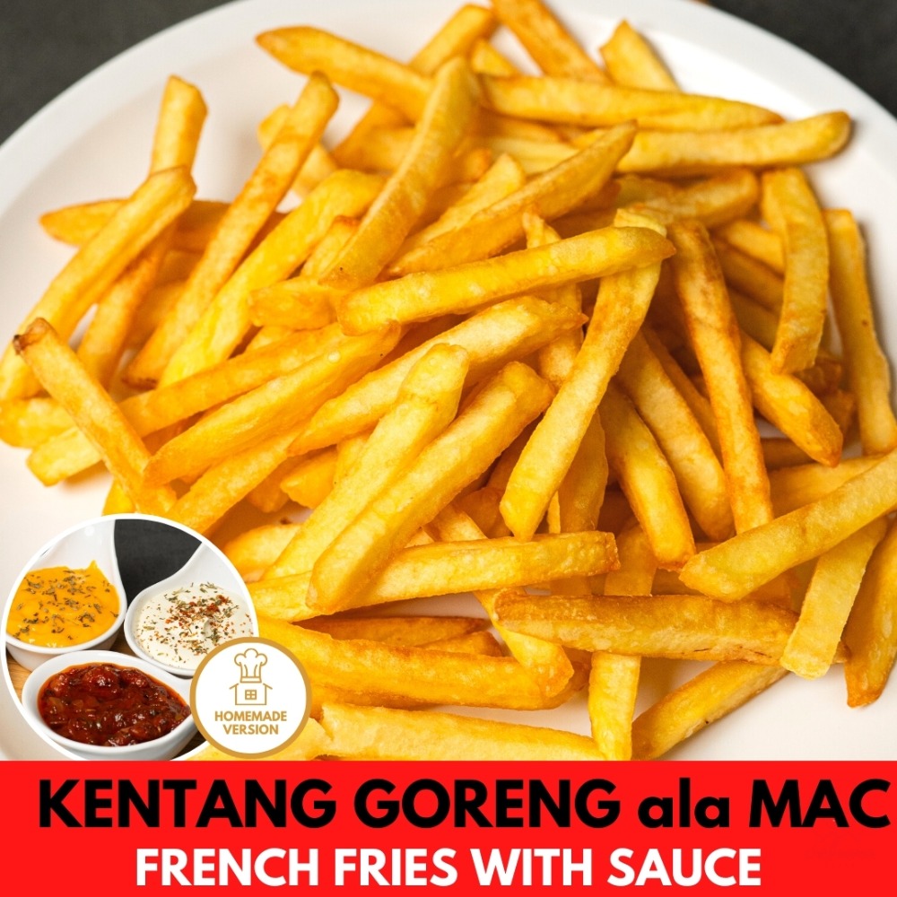 KENTANG GORENG ALA MAC FRENCH FRIES WITH SAUCE BY KIM OPPA CHEF