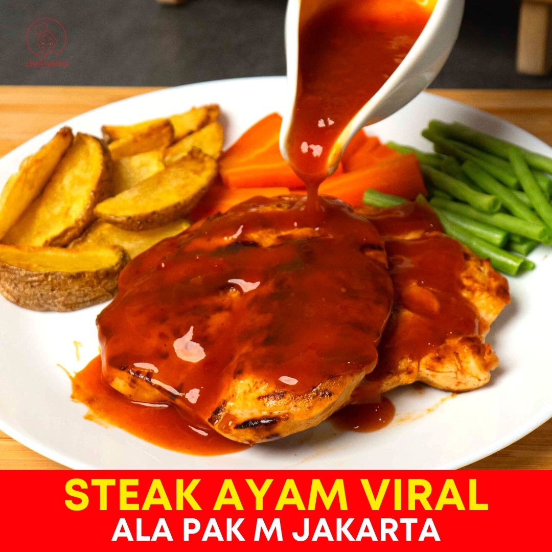 STEAK AYAM VIRAL ALA PAK M JAKARTA BY CHEF TAUFIK