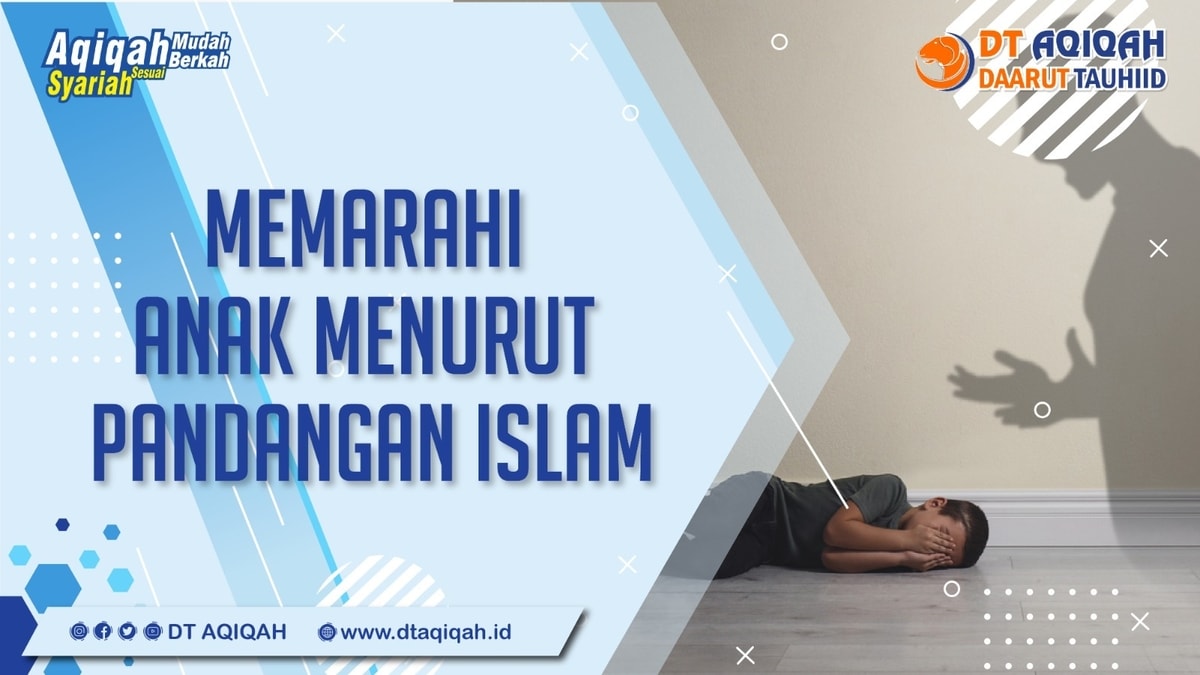 Memarahi Anak Menurut Pandangan Islam