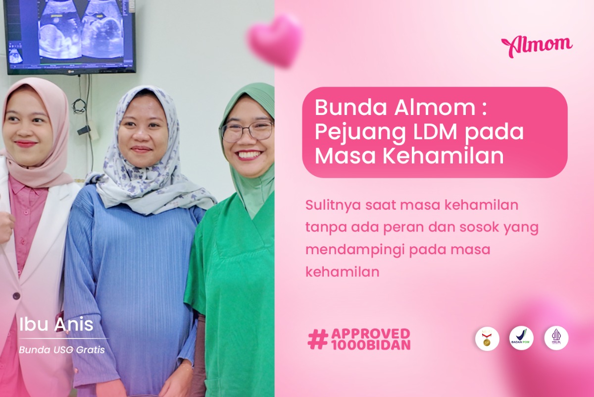 Bunda Almom : Pejuang LDM pada masa Kehamilan