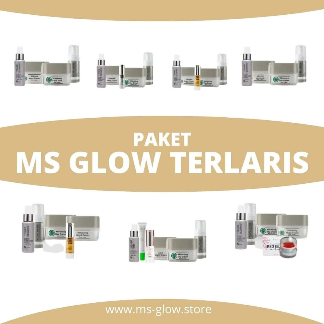 13 Paket MS Glow Terlaris: Isi Paket, Manfaat & Harga (2021)