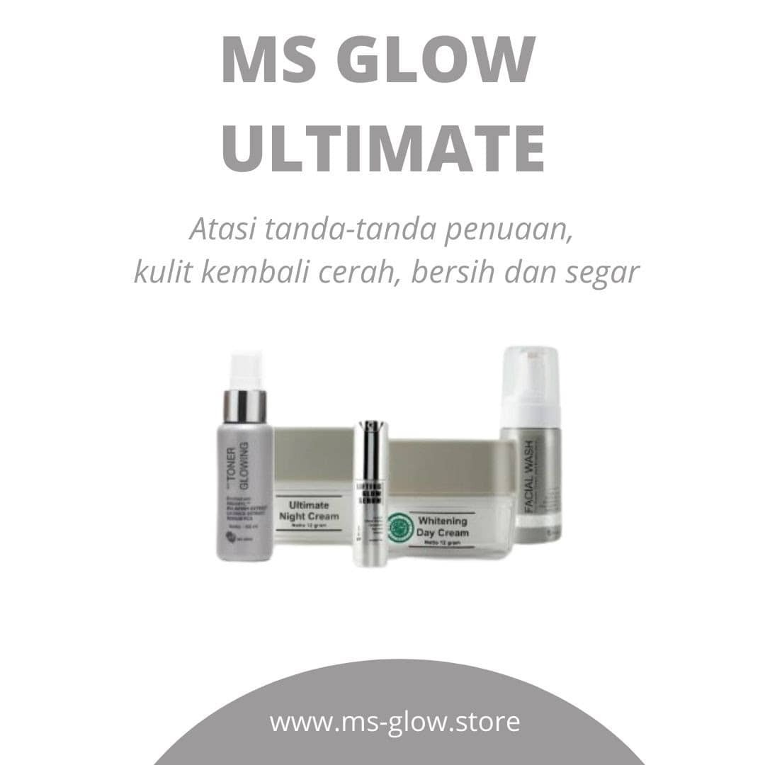 MS Glow Ultimate: Manfaat, Produk, Paket, Harga & Cara Pakai