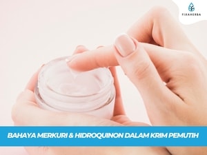 Krim Pemutih Justru Bikin Wajah Terbakar! Ini Bahaya Sembarang Pilih Kosmetik!