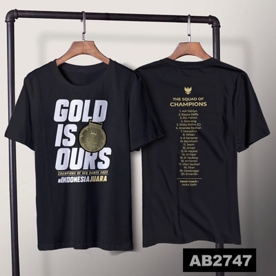 Kaos Gold is Ours TImnas Indonesia Juara