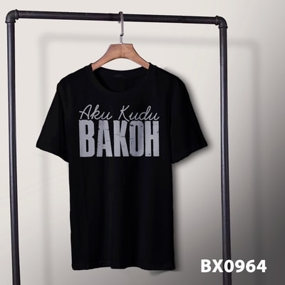 Kaos aku kudu bakoh