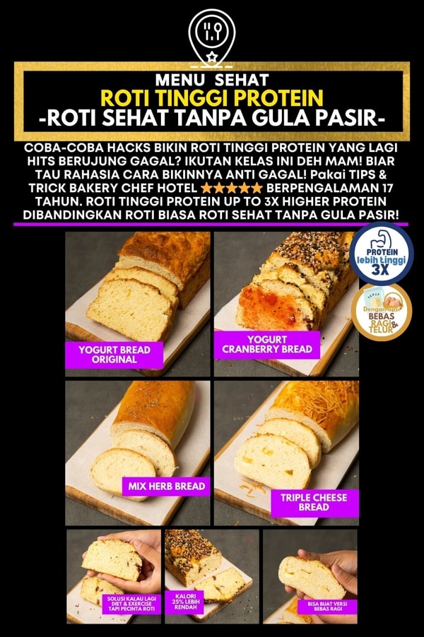 KELAS MASAK ROTI TINGGI PROTEIN - ROTI SEHAT TANPA GULA PASIR