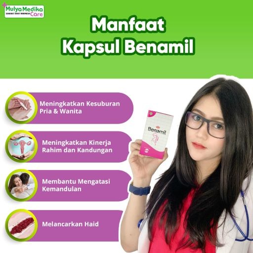 Benamil: Kapsul Penyubur Pria dan Kandungan Wanita