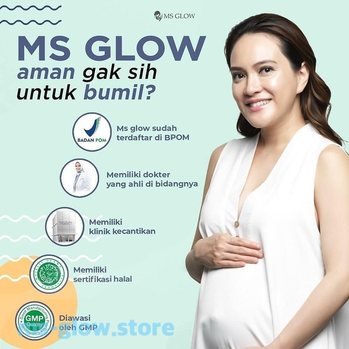 MS Glow untuk Kulit Ibu Hamil