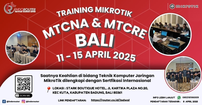 Training MikroTik MTCNA  & MTCRE di Bali